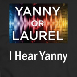 Yanny Or Laurel I Hear Yanny T Shirt 34126802