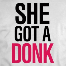 She Got A Dunk T-shirt 34183704