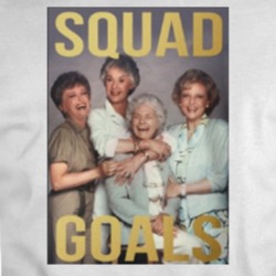 Golden Girls Squad Goals T Shirt 34183716