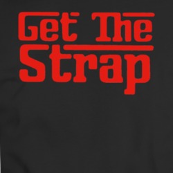Get The Strap T-shirt 34459115