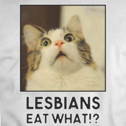 Lesbians Eat What Cat Funny T-shirt 34778734