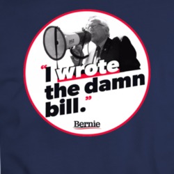 Bernie Sanders I Wrote The Damn Bill T Shirt 36283982