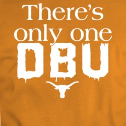 There's Only One Dbu Texas Longhoen Football T Shirt 36375956
