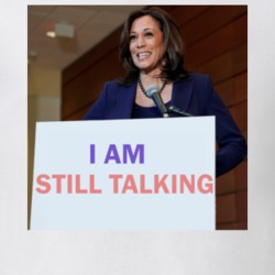 Kamala Harris I Am Still Talking T Shirt 38405225