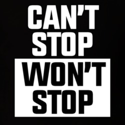 Can't Stop Won't Stop T Shirt 38438819