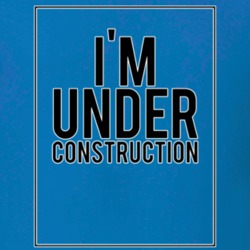 I Am Under Constructions T Shirt 38438823