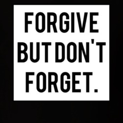Forgive But Never Forget T Shirt 38597994