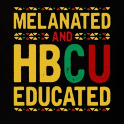 Melanated And Hbcu Educated Love T Shirt 38745481