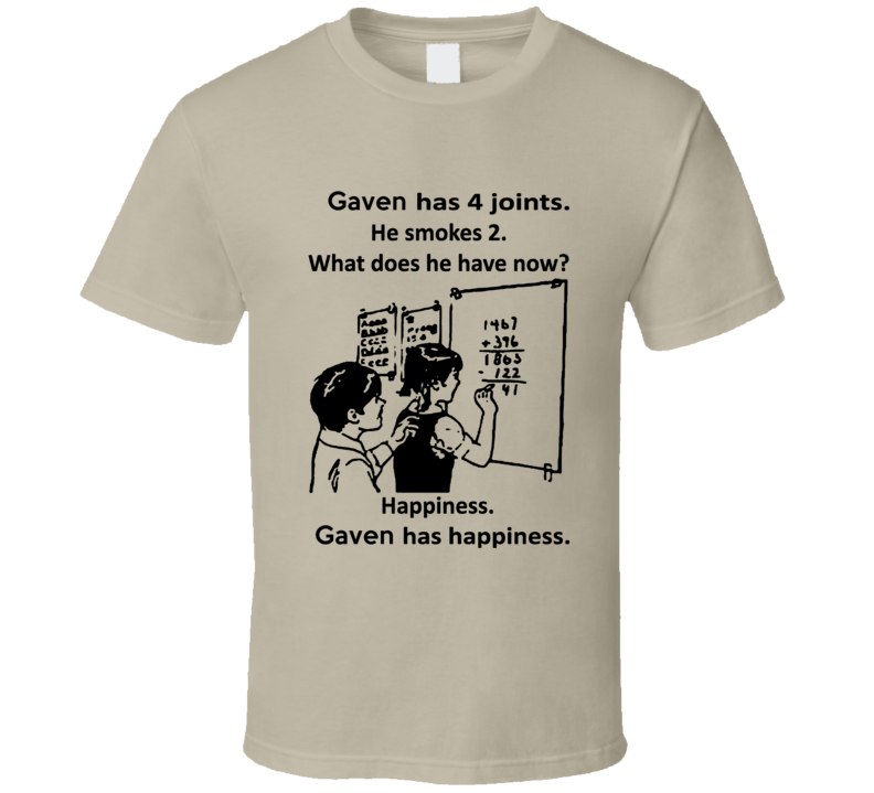 Gaven Has Happiness Cool Weed Math T Shirt