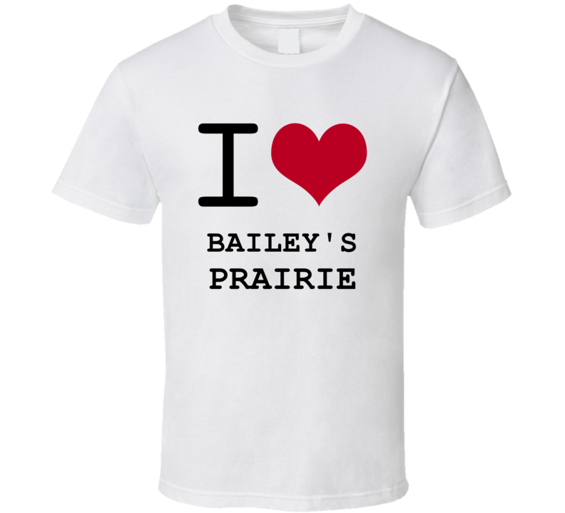 Bailey's Prairie I Love Heart Texas T Shirt
