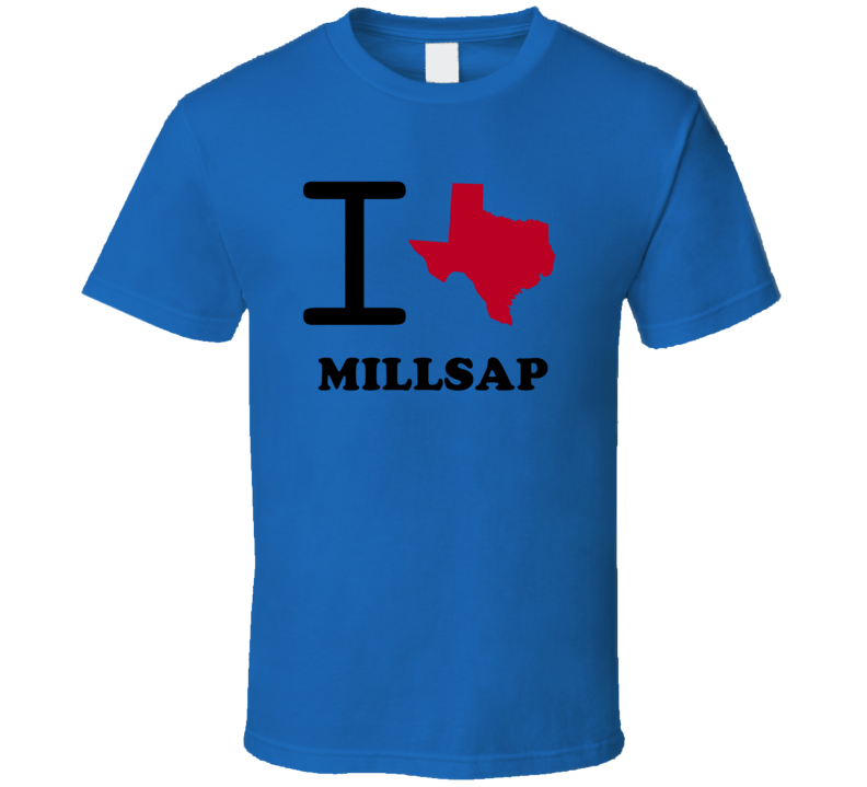 Millsap Texas I Love Heart State T Shirt