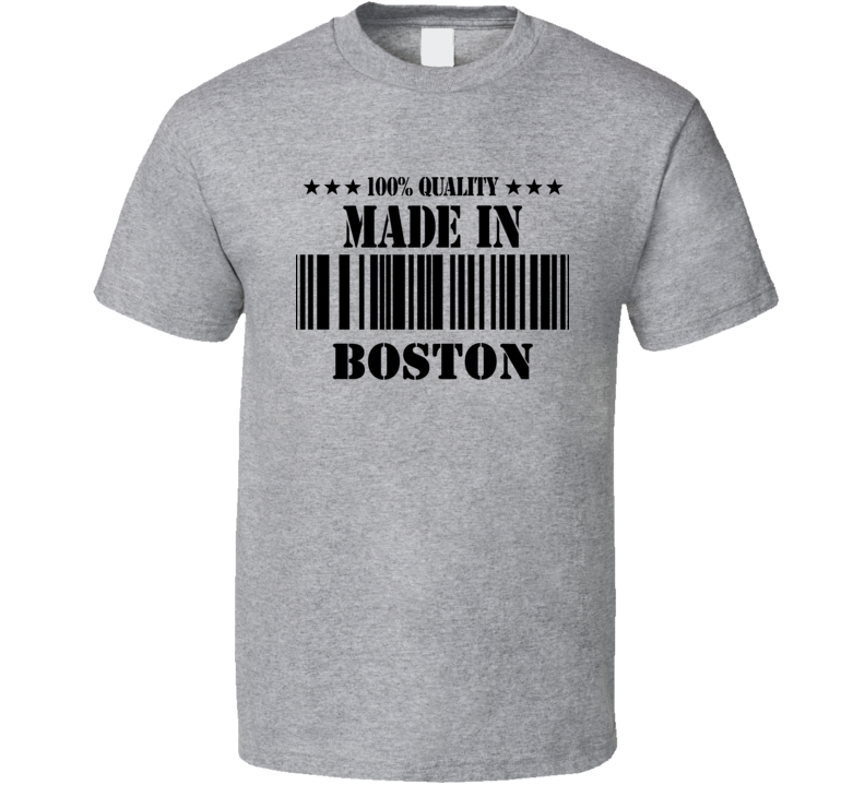 Made In Boston Custom T Shirt Made In Boston Custom T Shirt
