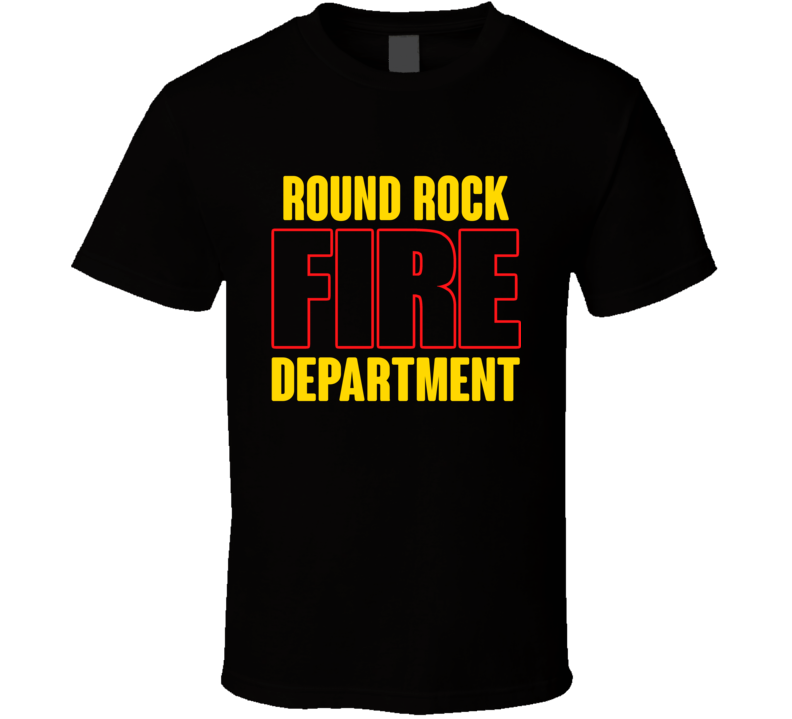 Round Rock Fire Department Personalized City T Shirt Round Rock Fire Department Personalized City T Shirt