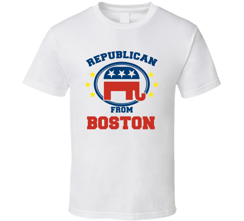 Republican From Boston Custom T Shirt Republican From Boston Custom T Shirt