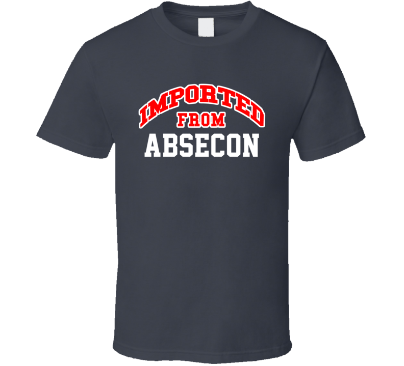 Imported From Absecon New Jersey Sports Team Trade T Shirt Imported From Absecon New Jersey Sports Team Trade T Shirt