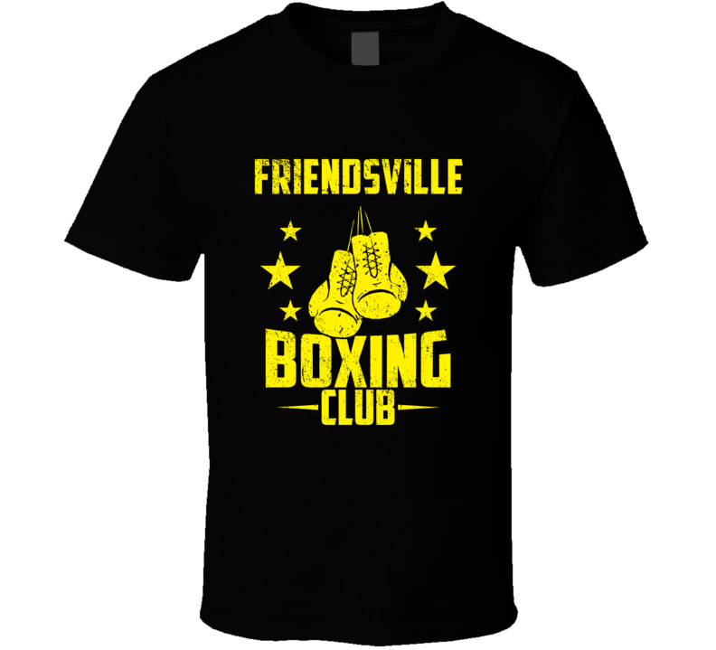 Friendsville Tennessee Boxing Club Cool Sports Fitness T Shirt Friendsville Tennessee Boxing Club Cool Sports Fitness T Shirt