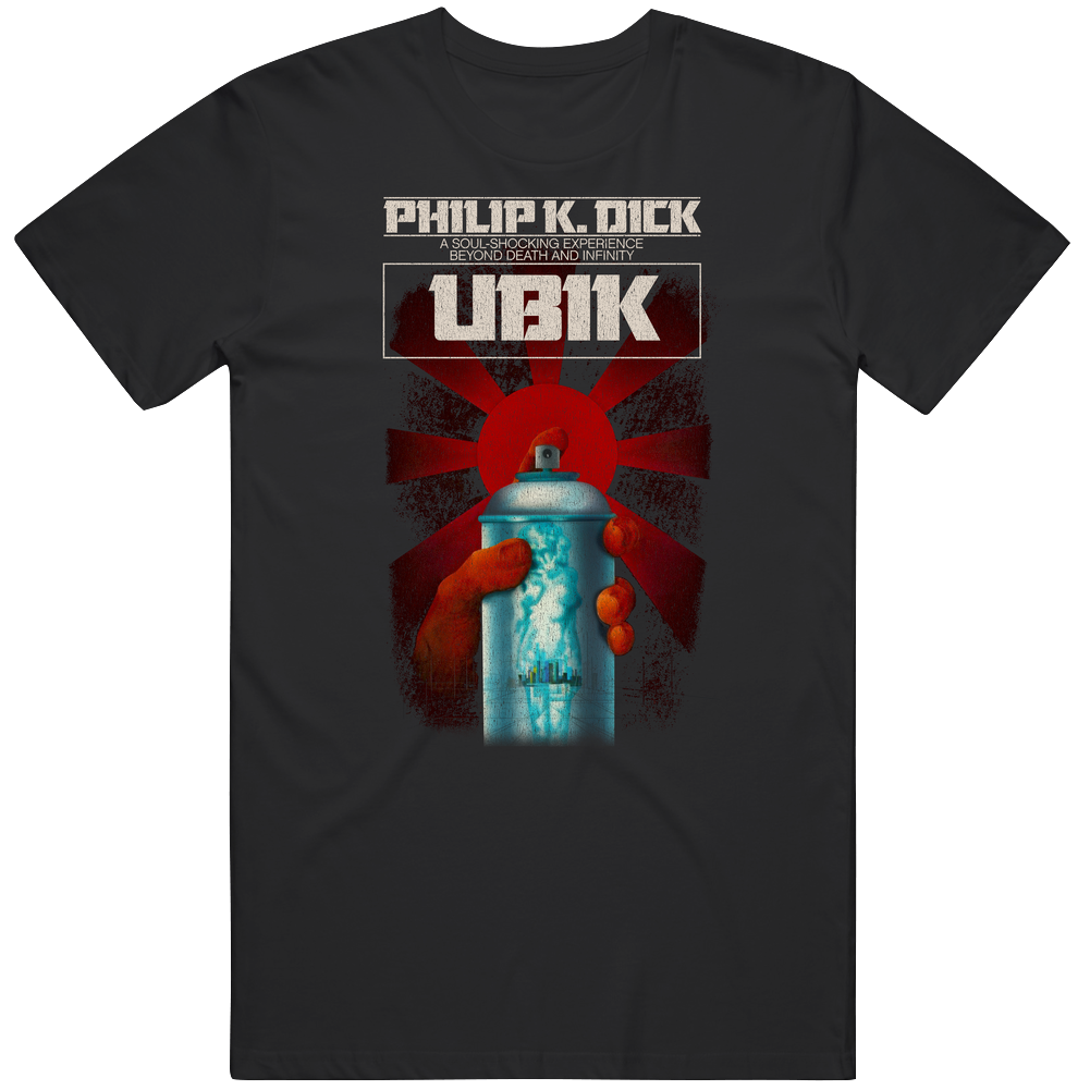 Ubik, Philip K. Dick, Softcover, T-shirt, Science Fiction, Do Androids Dream Of Electric Sheep Unisex Cotton Tee Classic Unisex Soft Cotton tee T Shirt Ubik, Philip K. Dick, Softcover, T-shirt, Science Fiction, Do Androids Dream Of Electric Sheep Unisex Cotton Tee Classic Unisex Soft Cotton tee T Shirt