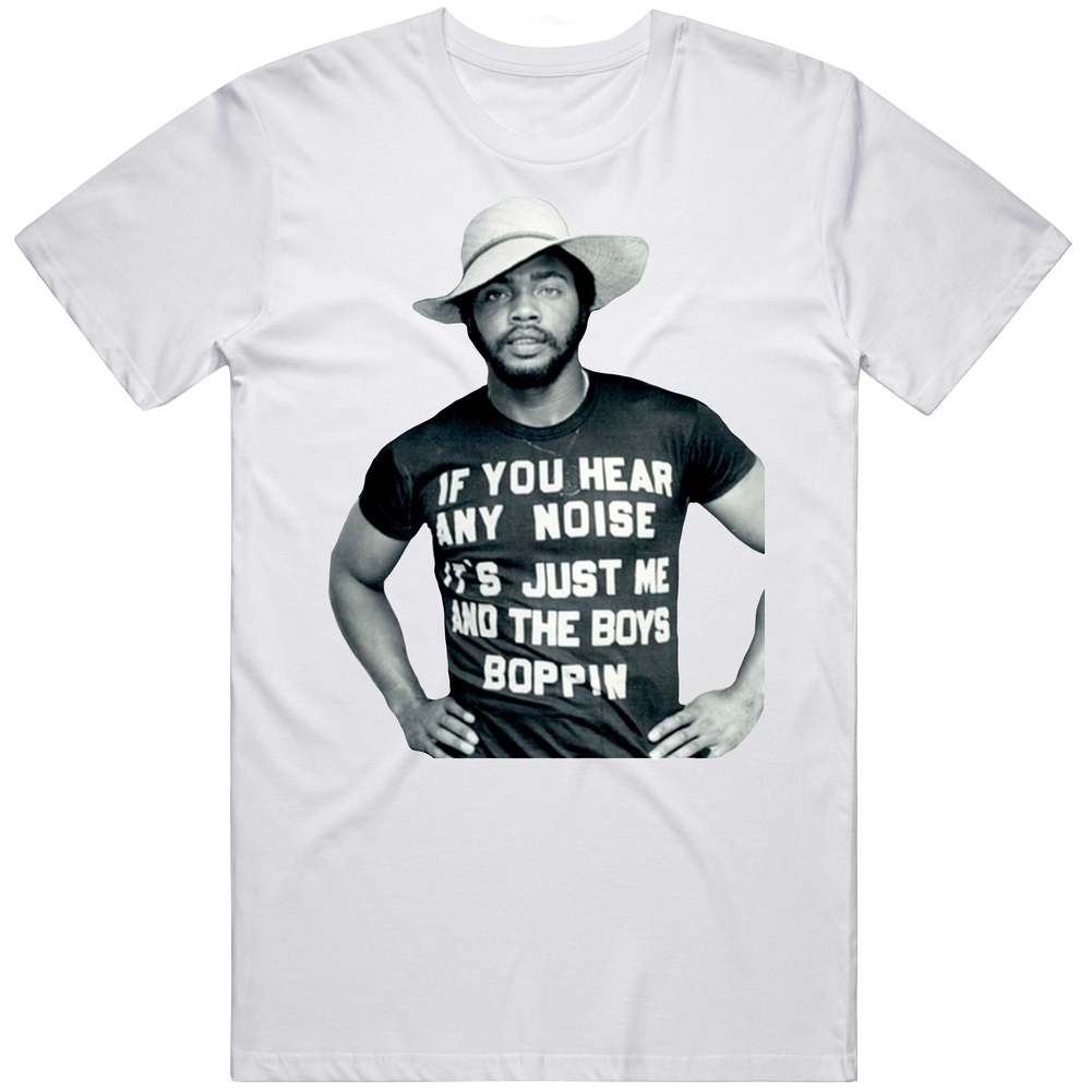 Dave Parker If You Hear Any Noise It's Just Me And The Boys Boppin Takeoff Unisex Soft Cotton tee T Shirt Dave Parker If You Hear Any Noise It's Just Me And The Boys Boppin Takeoff Unisex Soft Cotton tee T Shirt