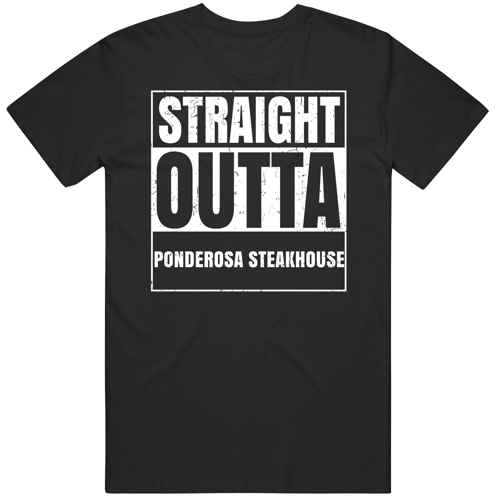 Straight Outta Ponderosa Steakhouse Restaurant Fast Food Chain Eatery Compton Parody Unisex Soft Cotton tee T Shirt Straight Outta Ponderosa Steakhouse Restaurant Fast Food Chain Eatery Compton Parody Unisex Soft Cotton tee T Shirt