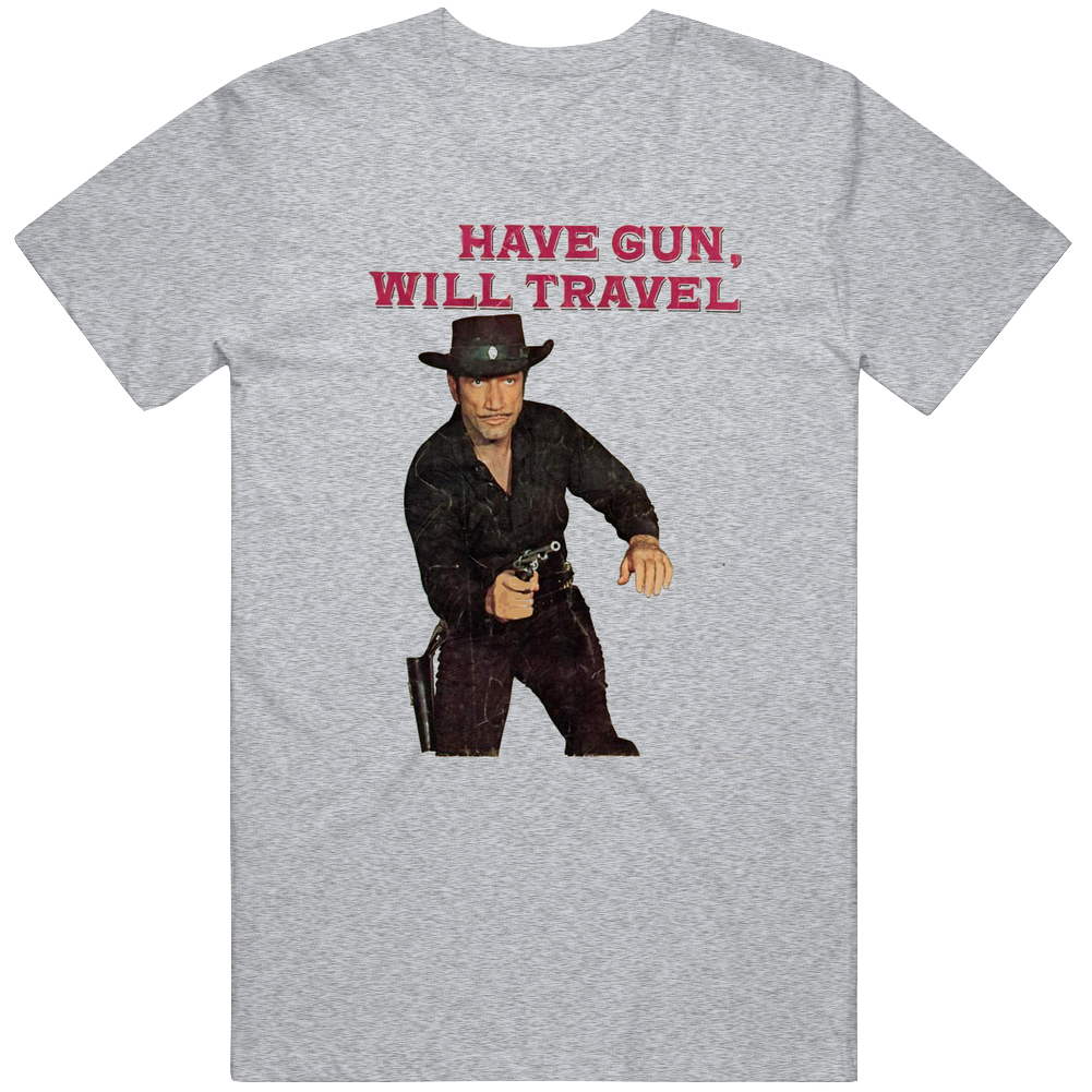 Have Gun Will Travel Unisex Soft Cotton tee T Shirt Have Gun Will Travel Unisex Soft Cotton tee T Shirt