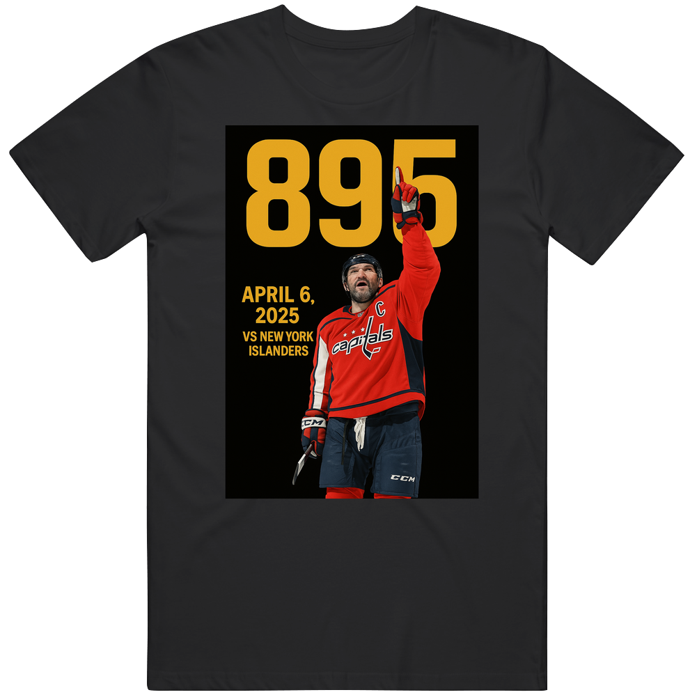 Alex Ovechkin Ovi 895 Record Breaking Goals Scored Unisex Soft Cotton tee T Shirt Alex Ovechkin Ovi 895 Record Breaking Goals Scored Unisex Soft Cotton tee T Shirt