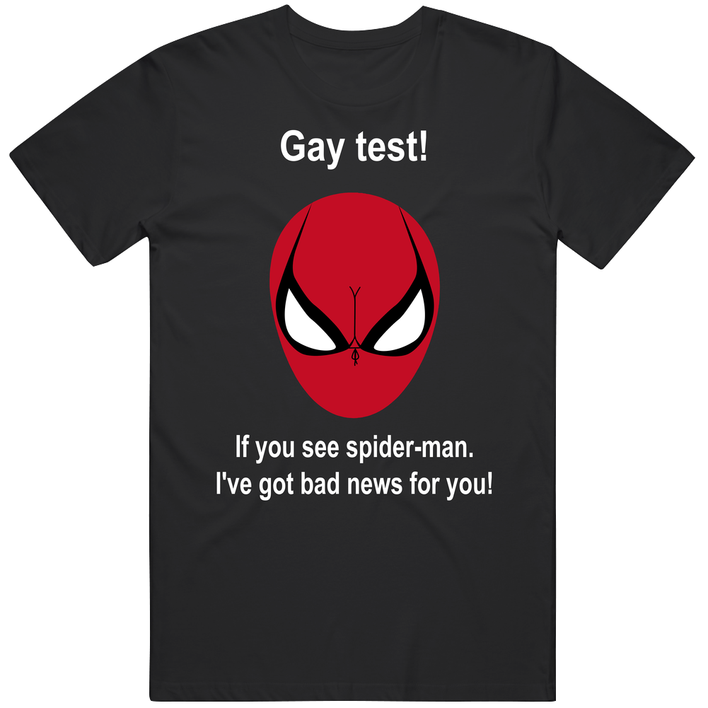 Gay Test If You See Spider-man Unisex Soft Cotton tee T Shirt Gay Test If You See Spider-man Unisex Soft Cotton tee T Shirt