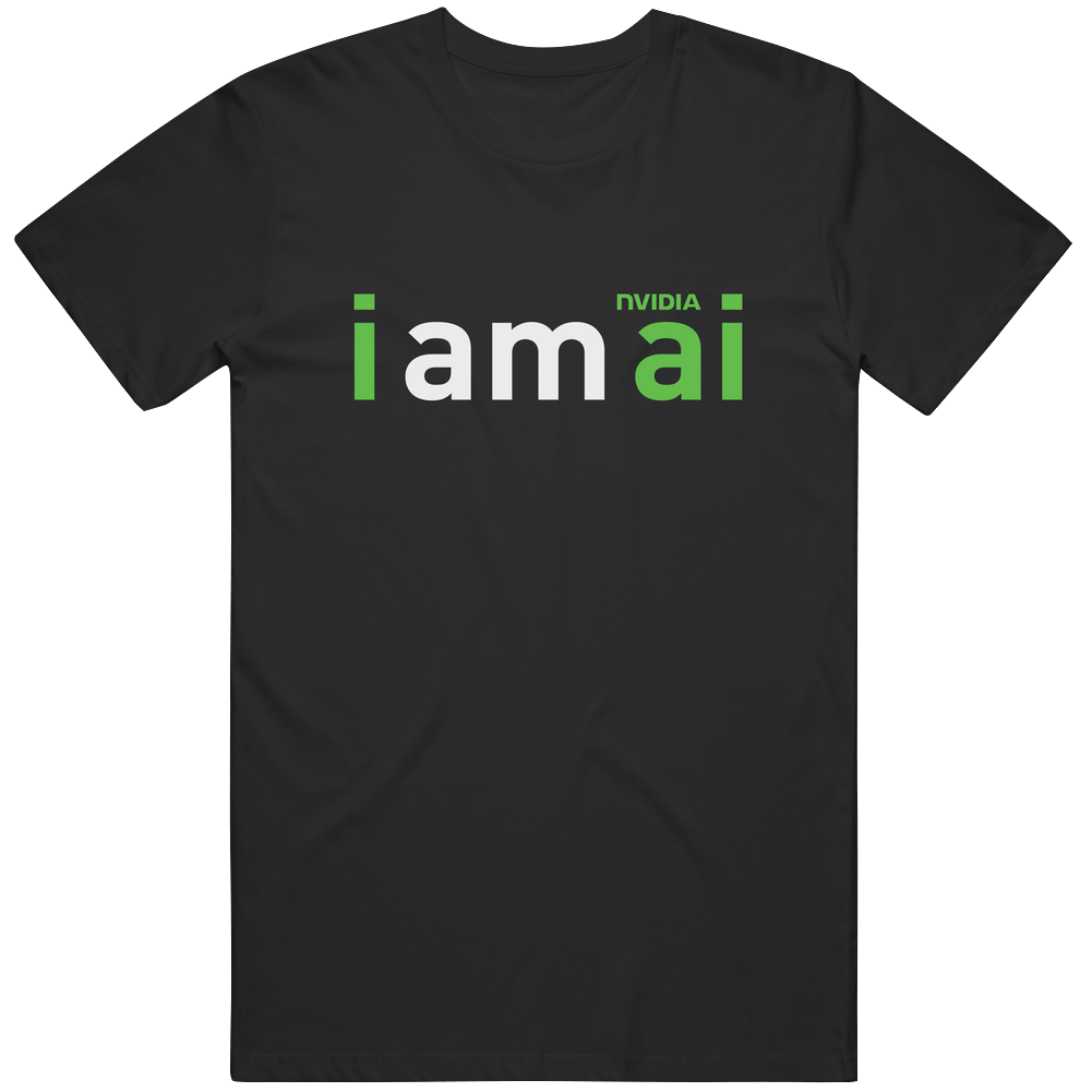 I Am Ai Nvidia Unisex Soft Cotton tee T Shirt I Am Ai Nvidia Unisex Soft Cotton tee T Shirt