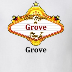 Grove What Happens in Vegas Parody Funny Custom T Shirt 1042647
