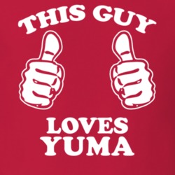 This Guy Loves Yuma Custom T Shirt 1082905