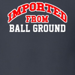Imported From Ball Ground Georgia Sports Team Trade T Shirt 13926609
