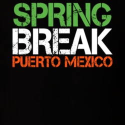 Spring Break Puerto Mexico 22 Jump Street Tatum T Shirt 15560