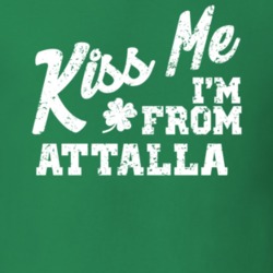 Attalla Alabama Kiss Me I'm From City Irish St Patricks Day Pub Crawl T Shirt 27301977