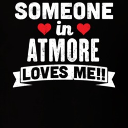 Someone In Atmore Alabama Loves Me Funny Cool City T Shirt 32582577