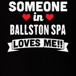 Someone In Ballston Spa New York Loves Me Funny Cool City T Shirt 32587533
