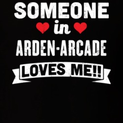 Someone In Arden-arcade California Loves Me Funny Cool City T Shirt 32589359