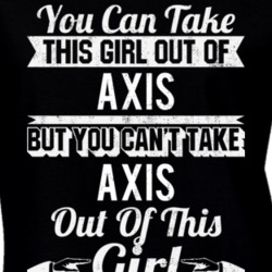 You Can Take The Girl Out Of Axis Alabama But Can't Take The City Out Of The Girl T Shirt 32613392