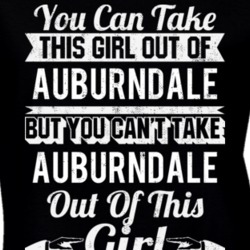 You Can Take The Girl Out Of Auburndale Florida But Can't Take The City Out Of The Girl T Shirt 32627723