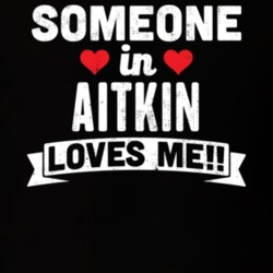 Someone In Aitkin Minnesota Loves Me Funny Cool City T Shirt 32632444