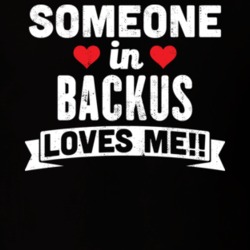 Someone In Backus Minnesota Loves Me Funny Cool City T Shirt 32632621