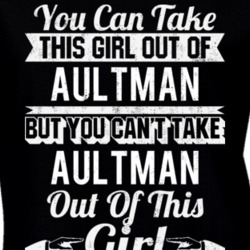 You Can Take The Girl Out Of Aultman Pennsylvania But Can't Take City Out Of The Girl T Shirt 32636546