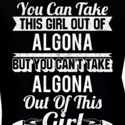 You Can Take The Girl Out Of Algona Iowa But Can't Take The City Out Of The Girl T Shirt 32639090