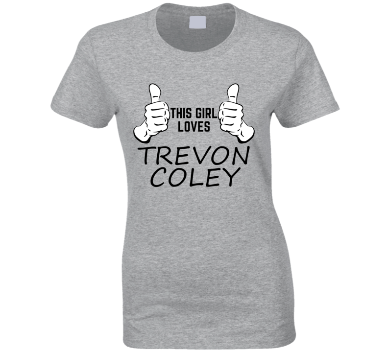 This Gril Loves Trevon Coley New York Football Player Cool Sport Fan G