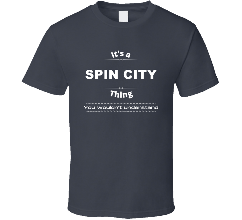 Spin City Thing You Wouldnt Understand New York Tv Show Fan Lover Gift