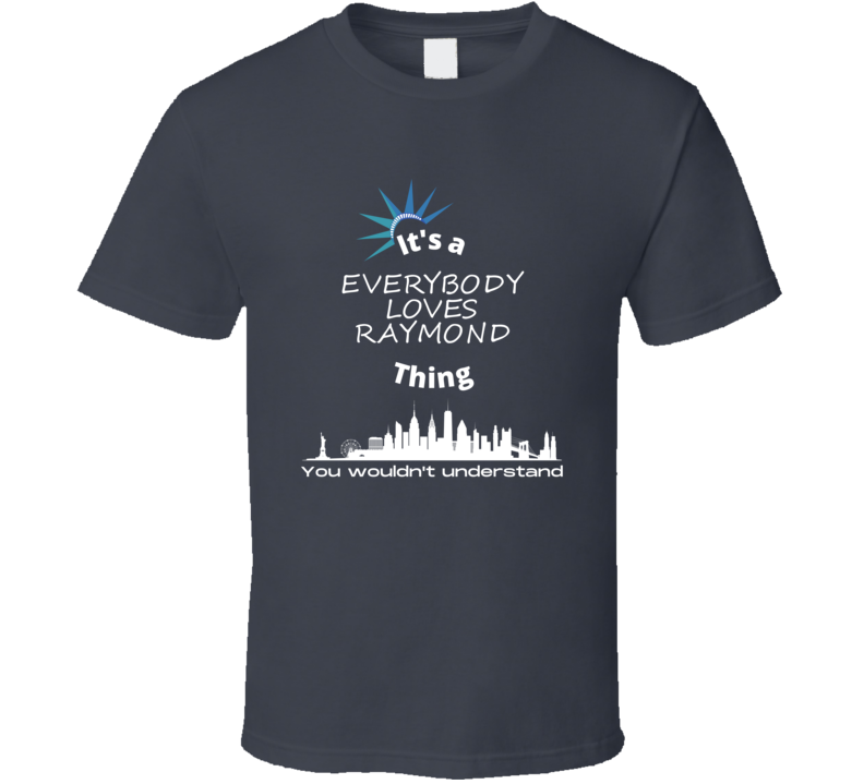 Everybody Loves Raymond Thing You Wouldnt Understand New York Tv Show 