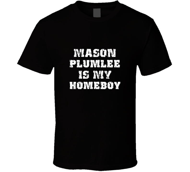 Mason Plumlee Is My Homeboy New York Brooklyn New Jersey Basketball Sports T Shirt