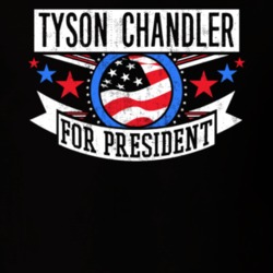 Tyson Chandler For President New York City NYC Funny Sports T Shirt 23646816
