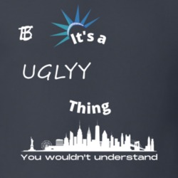 Ugly Betty Thing You Wouldnt Understand New York Tv Show Fan Lover Gift T Shirt 38588881