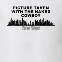 Picture Taken With The Naked Cowboy New York Lover Souvenir Cool Fan Gift T Shirt 38623465