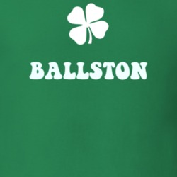Ballston Saratoga County New York State Irish Town Luck T Shirt 5360203