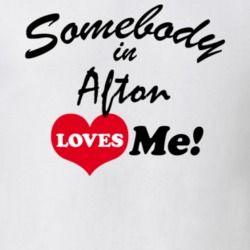 Afton Chenango County New York State Somebody In Loves Me Adore T Shirt 5441934